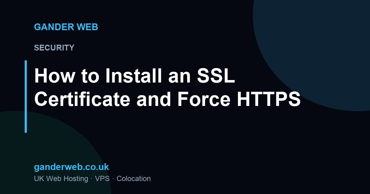 How to Install an SSL Certificate and Force HTTPS
