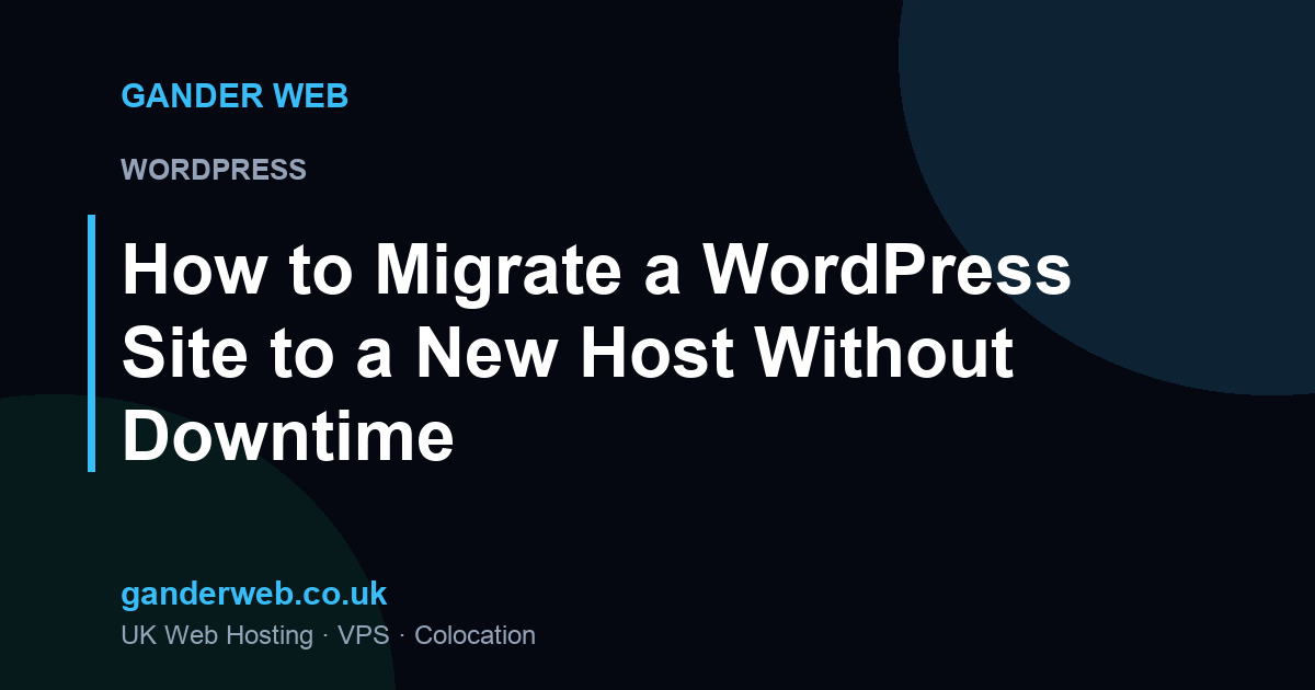 How to Migrate a WordPress Site to a New Host Without Downtime