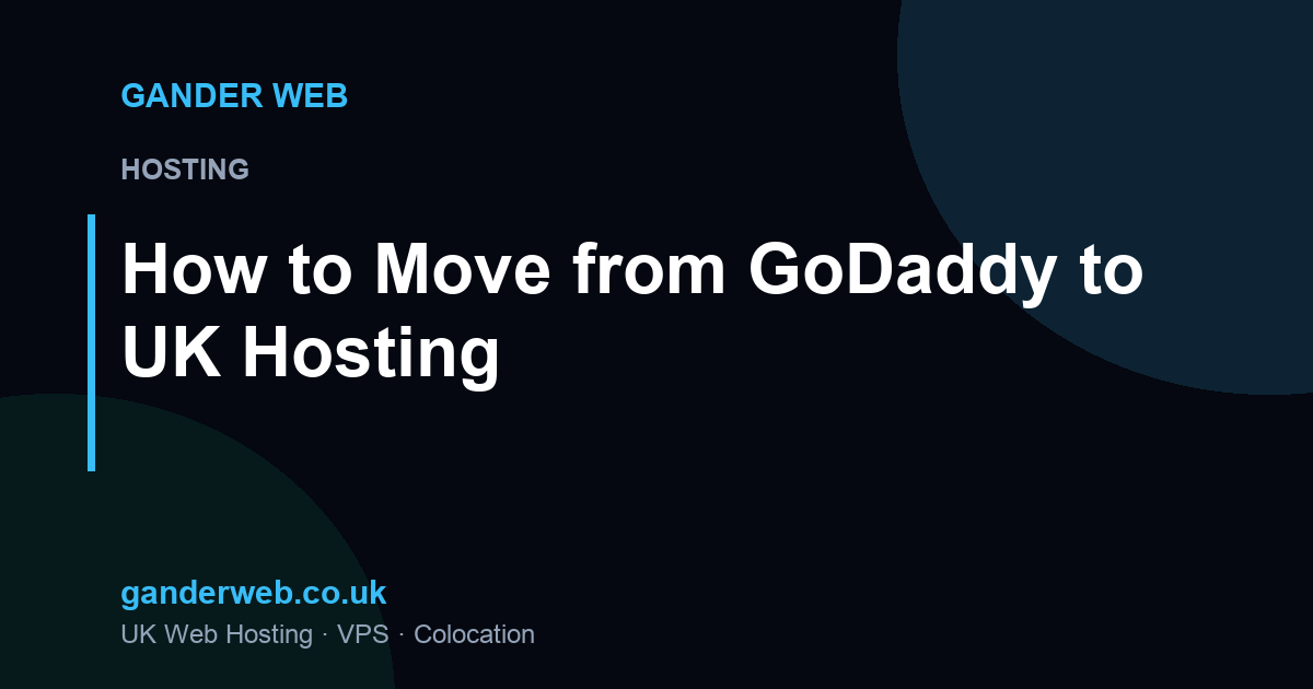 How to Move from GoDaddy to UK Hosting
