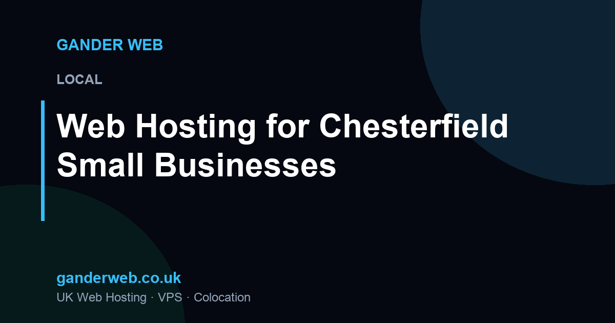 Web Hosting for Chesterfield Small Businesses