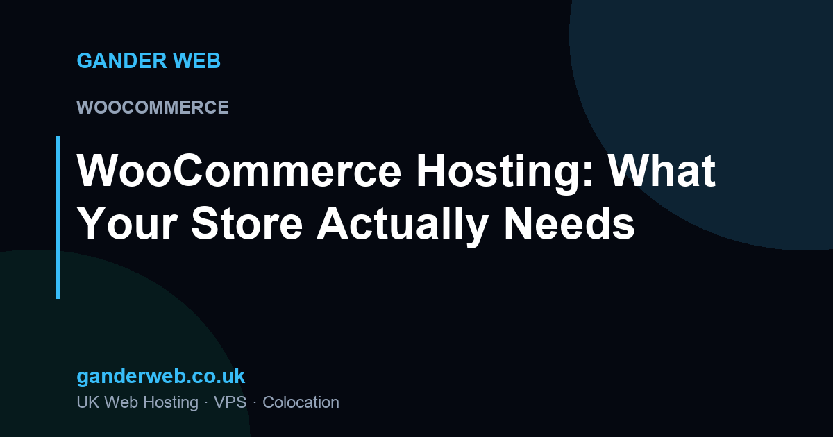 WooCommerce Hosting Requirements: What Your Store Actually Needs